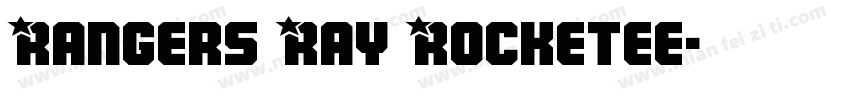 Rangers Ray Rocketee字体转换
